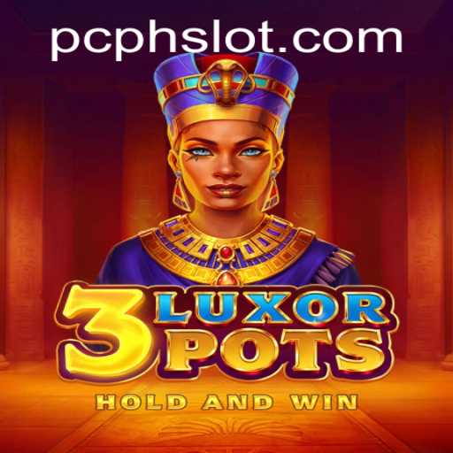 Discover the Thrill of 3LuxorPots in the PHSlot Arena