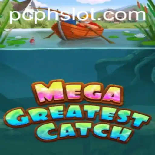 Discover the Thrills of MegaGreatestCatch Game