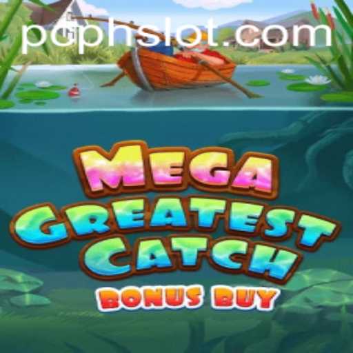 Discover the Thrilling Features of MegaGreatestCatchBonusBuy