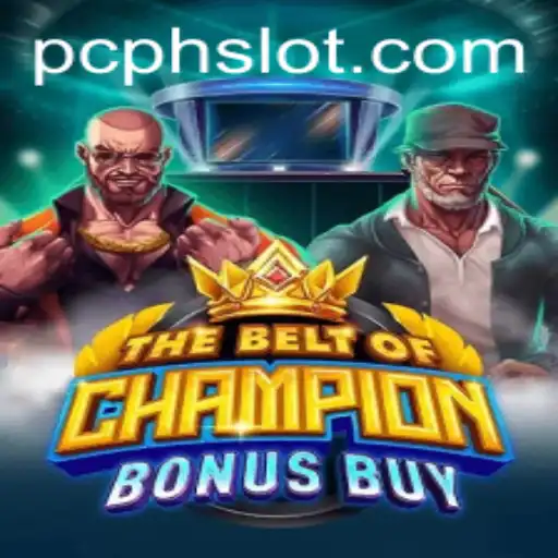 TheBeltOfChampionBonusBuy: A Thrilling Addition to the PHSlot Game Collection